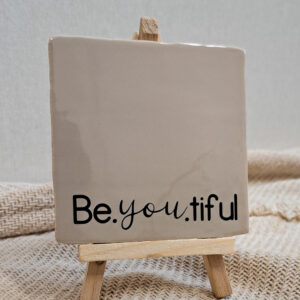 Tegeltje "be-you-tiful" Beige/zwart