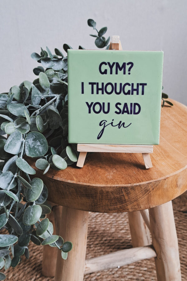 Gym? I thought you said gin