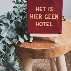 Het is hier geen hotel