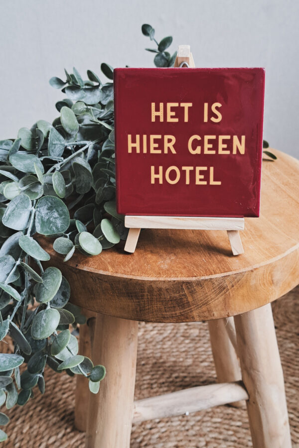 Het is hier geen hotel