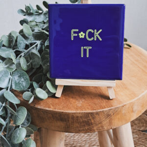 F*ck it