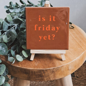 Is it friday yet?
