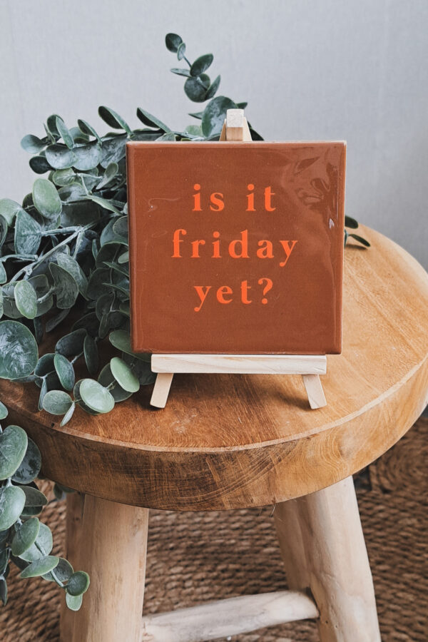 Is it friday yet?