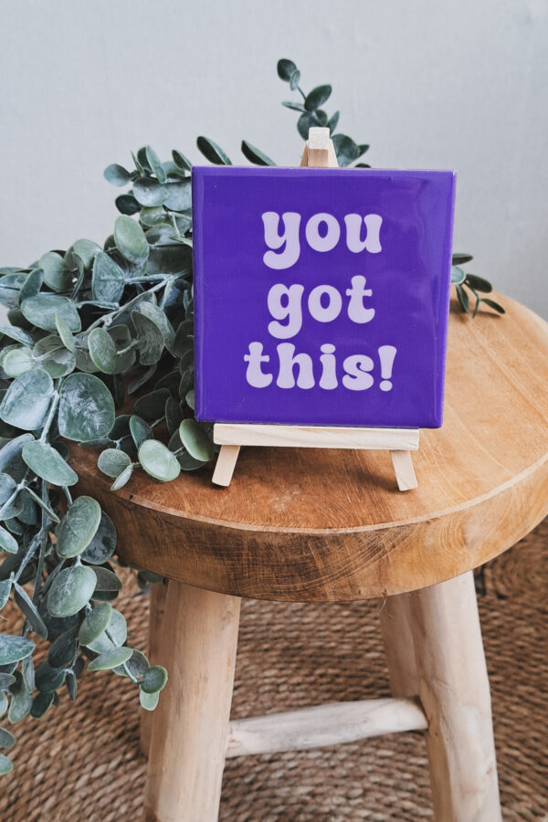 You got this!