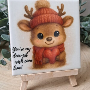 You're my deer-est wish come true!